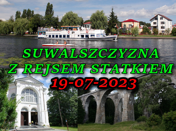 Suwalszczyzna z rejsem statkiem 19-07-2023