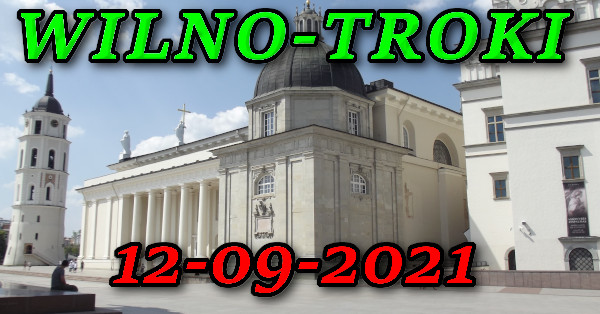 Bazylika archikatedralna św. Stanisława Biskupa i św. Władysława w Wilnie 12-09-2021