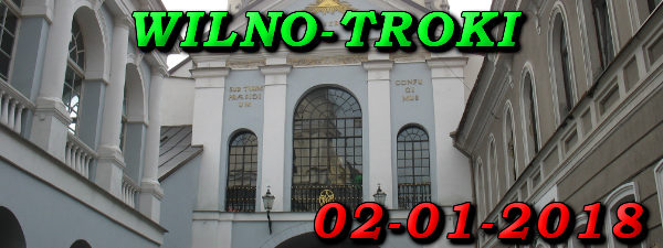Wycieczka Wilno i Troki 02-01-2018 @ Augustów, Rynek Zygmunta Augusta 15
