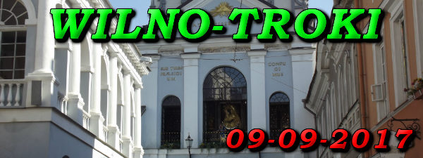 Wycieczka Wilno i Troki 09-09-2017 @ Augustów, Rynek Zygmunta Augusta 15