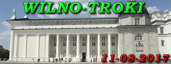 Wycieczka Wilno i Troki 11-08-2017 @ Augustów, Rynek Zygmunta Augusta 15