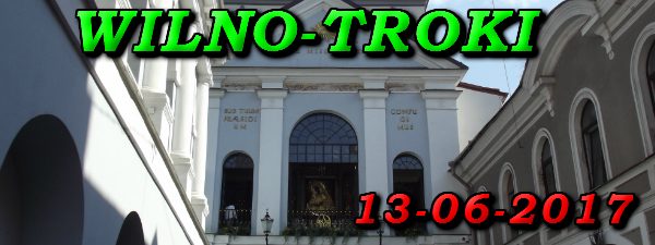 Wycieczka Wilno i Troki 13-06-2017 @ Augustów, Rynek Zygmunta Augusta 15
