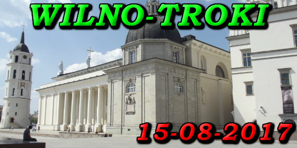 Wycieczka Wilno i Troki 15-08-2018 @ Augustów, Rynek Zygmunta Augusta 15