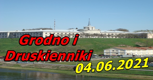 Wycieczka do Grodna i Druskiennik 04-06-2021 @ Augustów, Rynek Zygmunta Augusta 15