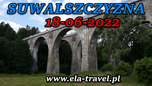 Mosty akwedukty w Stańczykach Suwalszczyzna