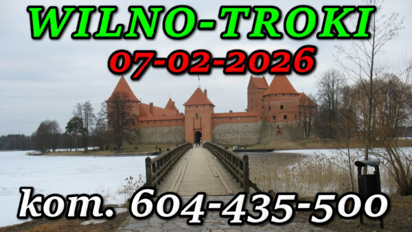 Wycieczka do Wilna i Trok 07-02-2026 @ Augustów, Rynek Zygmunta Augusta 15
