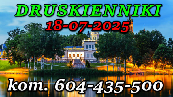 Muzeum Miejskie - Willa Kiersnowskich w Druskiennikach. Wycieczka do Wilna i Trok 18-07-2025.