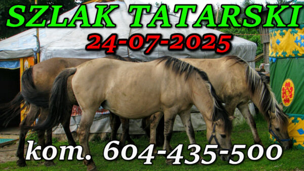 Tatarska Jurta. Podlasie. Wycieczka Szlakiem Tatarskim Podlasia 24-07-2025.