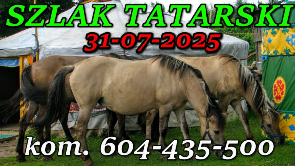 Tatarska Jurta. Podlasie. Wycieczka Szlakiem Tatarskim Podlasia 31-07-2025.