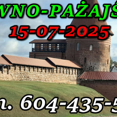 Zamek w Kownie. Wycieczka do Kowna i Pażajścia 15-07-2025