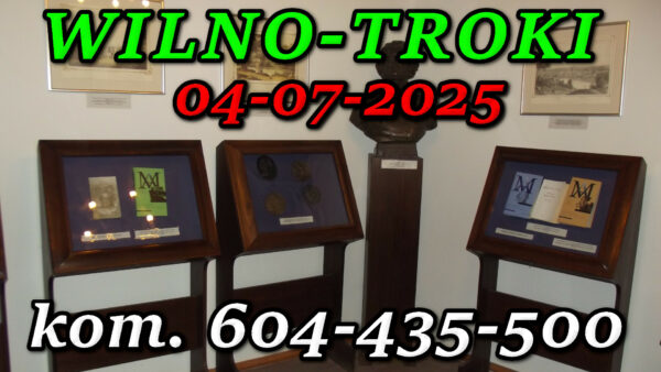 Muzeum Adama Mickiewicza w Wilnie. Wycieczka do Wilna i Trok 04-07-2025.