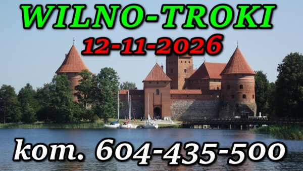 Wycieczka do Wilna i Trok – 12 listopada 2026 @ Augustów, Rynek Zygmunta Augusta 15