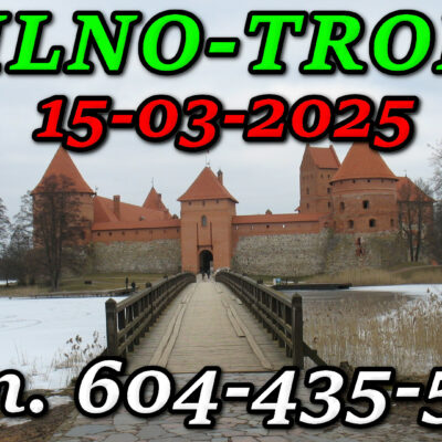 Zamek w Trokach na wyspie. Wycieczka do Wilna i Trok 15-03-2025