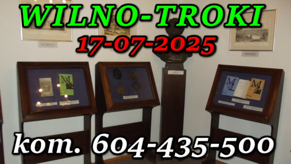 Muzeum Adama Mickiewicza w Wilnie. Wycieczka do Wilna i Trok 17-07-2025.