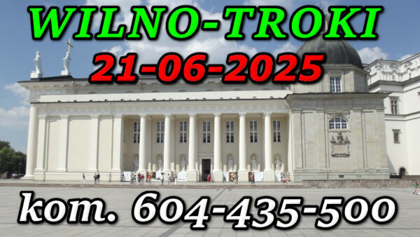 Bazylika archikatedralna św. Stanisława i św. Władysława w Wilnie. Wycieczka do Wilna i Trok 21-06-2025.