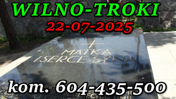 Mauzoleum Matka i Serce Syna Na Rossie w Wilnie. Wycieczka do Wilna i Trok 22-07-2025.