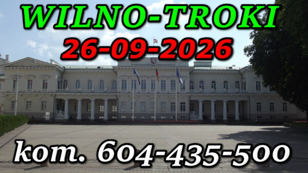 Wycieczka do Wilna i Trok – 19 września 2026 @ Augustów, Rynek Zygmunta Augusta 15