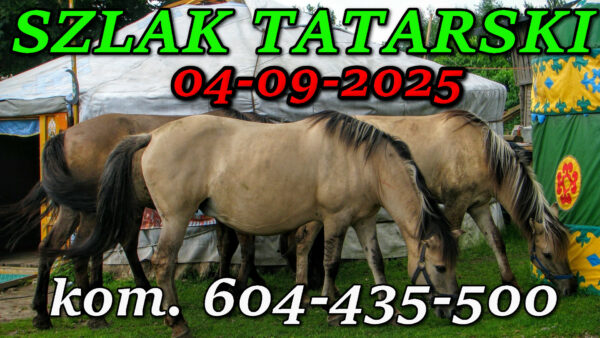 Tatarska Jurta. Podlasie. Wycieczka Szlakiem Tatarskim Podlasia 04-09-2025.