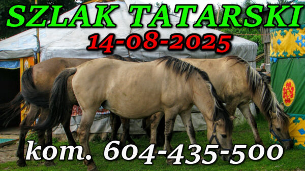 Tatarska Jurta. Podlasie. Wycieczka Szlakiem Tatarskim Podlasia 14-08-2025.