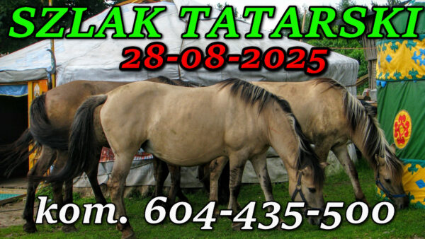 Tatarska Jurta. Podlasie. Wycieczka Szlakiem Tatarskim Podlasia 28-08-2025.