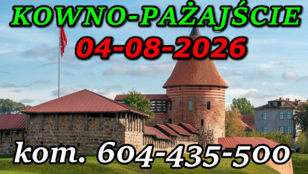 Zamek w Kownie. Wycieczka do Kowna i Pażajście 04-08-2026