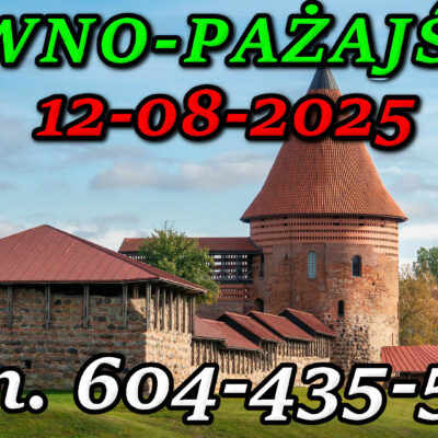 Zamek w Kownie. Wycieczka do Kowna i Pażajście 12-08-2025