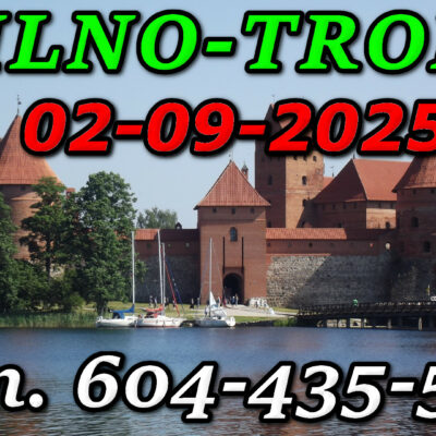 Zamek w Trokach na Litwie. Wycieczka do Wilna i Trok 02-09-2025