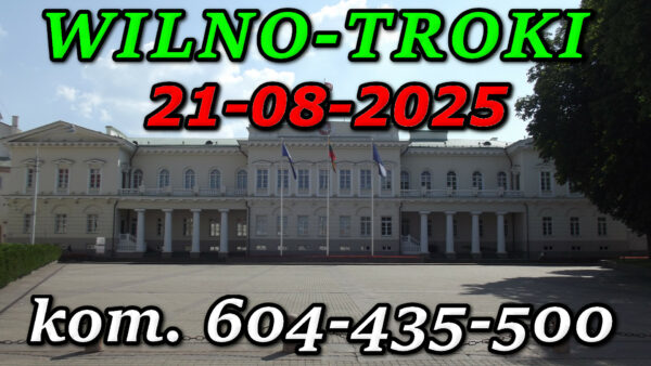 Pałac Prezydencki w Wilnie. Wycieczka do Wilna i Trok 21-08-2025.