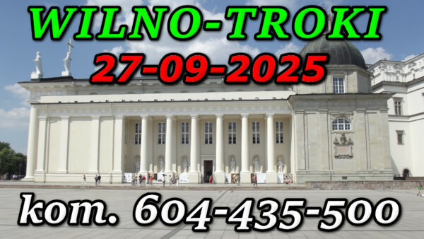 Bazylika archikatedralna św. Stanisława i św. Władysława w Wilnie. Wycieczka do Wilna i Trok 27-09-2025.