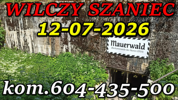 Bunkier Centrala Dalekopisowa Wilczy Szaniec. Mazury. Wycieczka do Wilczego Szańca 12-07-2026