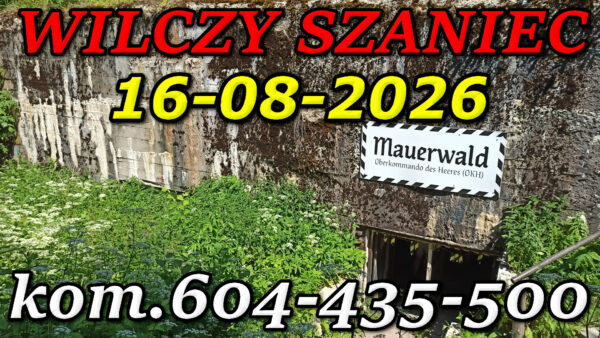 Bunkier Centrala Dalekopisowa Wilczy Szaniec. Mazury. Wycieczka do Wilczego Szańca 16-08-2026