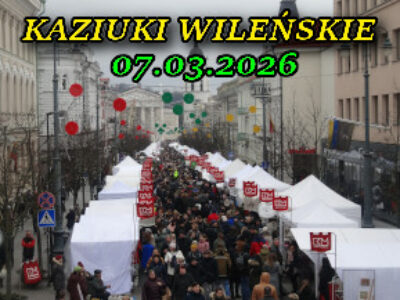 Kaziuki Wileńskie 2026 – Jarmark Kaziukowy w Wilnie.