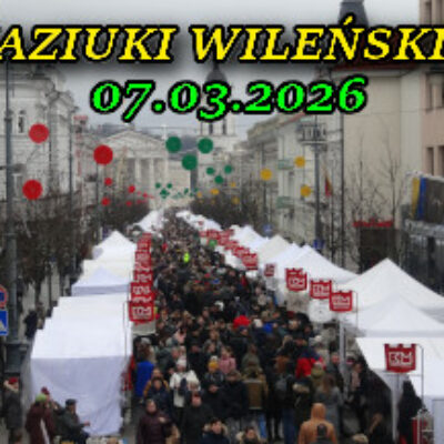 Kaziuki Wileńskie 2026 – Jarmark Kaziukowy w Wilnie.