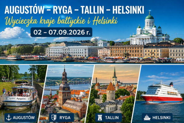 wycieczka kraje bałtyckie 2026 ryga tallin helsinki