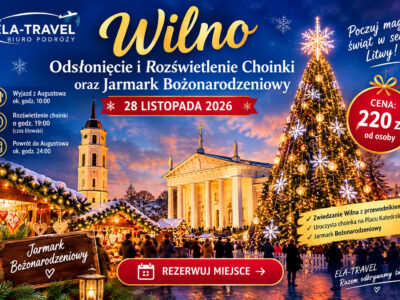 Wilno – rozświetlenie choinki i Jarmark Bożonarodzeniowy 28 listopada 2026
