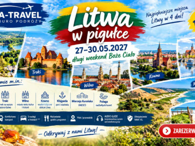 Kolaż zdjęć imprezy 4 dniowej Wilno, Troki, Kowno, Klajpeda, Druskienniki 27-30.05.2027