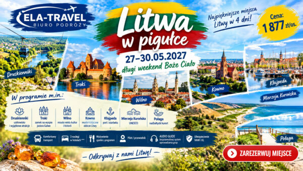 Kolaż zdjęć imprezy 4 dniowej Wilno, Troki, Kowno, Klajpeda, Druskienniki 27-30.05.2027